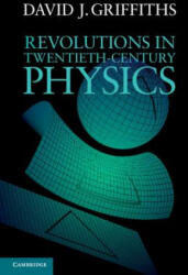 Revolutions in Twentieth-Century Physics (ISBN: 9781107602175)