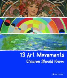 13 Art Movements Children Should Know (ISBN: 9783791371580)