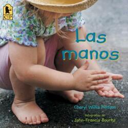 Las manos - Cheryl Willis Hudson, John-Francis Bourke (ISBN: 9780763673925)