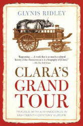 Clara's Grand Tour - Glynis Ridley (ISBN: 9780802142337)