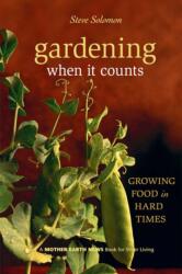 Gardening When It Counts (ISBN: 9780865715530)