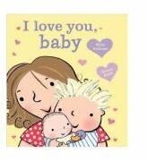 I Love You, Baby - Giles Andreae (ISBN: 9781484722305)