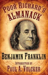 Poor Richard's Almanac - Benjamin Franklin, Paul A. Volcker (ISBN: 9781602391178)