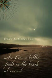 Notes from a Bottle Found on the Beach at Carmel - Evan Connell (ISBN: 9781619020528)