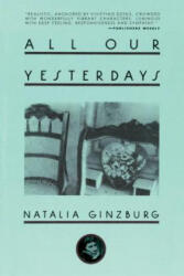 All Our Yesterdays - Natalia Ginzburg (ISBN: 9781628725087)