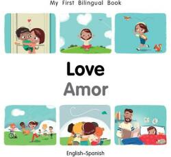 My First Bilingual Book-Love (English-Spanish) - Milet Publishing (ISBN: 9781785089046)