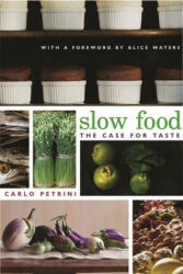 Slow Food - Carlo Petrini (ISBN: 9780231128452)