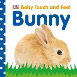 Baby Touch and Feel: Bunny - Dawn Sirett, Shannon Beatty (ISBN: 9780756689872)