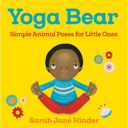 Yoga Bear - Sarah Jane Hinder (ISBN: 9781683640752)