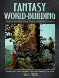 Creative World Building and Creature Design: A Guide for Illustrators, Game Designers, and Visual Creatives of All Types (ISBN: 9780486828657)