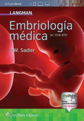 Langman. Embriologia medica - T. W. Sadler (ISBN: 9788417602116)