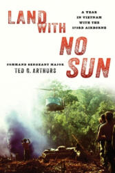 Land with No Sun - Ted G. Arthurs (ISBN: 9780811738477)