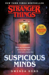 Stranger Things: Suspicious Minds - Gwenda Bond (ISBN: 9781984819604)