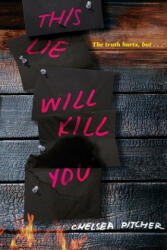 This Lie Will Kill You - Chelsea Pitcher (ISBN: 9781534443259)