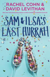 Sam & Ilsa's Last Hurrah - Rachel Cohn (ISBN: 9780399553875)
