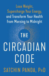 The Circadian Code - Satchin Panda (ISBN: 9780593135907)