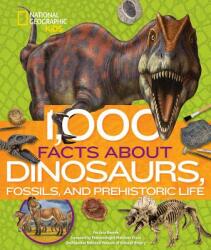1, 000 Facts About Dinosaurs, Fossils, and Prehistoric Life - Patricia Daniels (ISBN: 9781426336683)