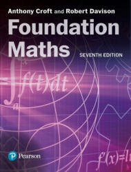 Foundation Maths - Anthony Croft, Robert Davison (ISBN: 9781292289687)