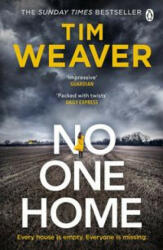 No One Home - Tim Weaver (ISBN: 9781405939492)