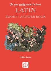 Deci chiar vrei să înveți latină Volumul 1 - Caiet de răspunsuri (ISBN: 9780946095667)