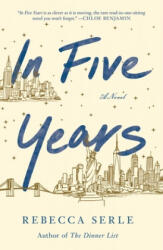 In Five Years - Rebecca Serle (ISBN: 9781982137441)