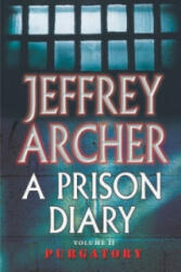Prison Diary Volume II - Jeffrey Archer (ISBN: 9780330418843)