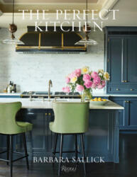 Perfect Kitchen - Barbara Sallick (ISBN: 9780847867912)