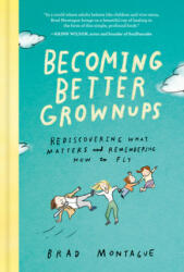 Becoming Better Grownups (ISBN: 9780525537847)