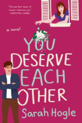 You Deserve Each Other - Sarah Hogle (ISBN: 9780593085424)