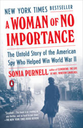 Woman of No Importance - SONIA PURNELL (ISBN: 9780735225312)
