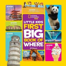 National Geographic Little Kids First Big Book of Where - Jill Esbaum (ISBN: 9781426336942)