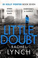 Little Doubt - DI Kelly Porter Book Seven (ISBN: 9781788637893)