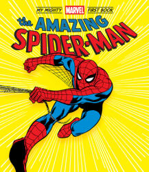 Amazing Spider-Man: My Mighty Marvel First Book (ISBN: 9781419746581)