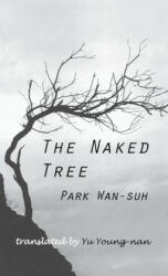 Naked Tree - PAK WAN-SO (ISBN: 9781885445834)