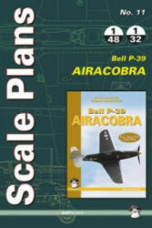 Scale Plans Bell P-39 Airacobra - Dariusz Karnas (ISBN: 9788363678524)