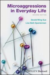 Microaggressions in Everyday Life 2nd Edition - Derald Wing Sue, Lisa Spanierman (ISBN: 9781119513797)