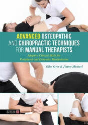 Advanced Osteopathic and Chiropractic Techniques for Manual Therapists - GYER GILES (ISBN: 9780857013941)