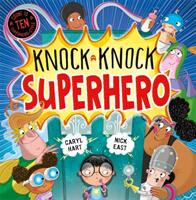 Knock Knock Superhero - Caryl Hart (ISBN: 9781444945942)
