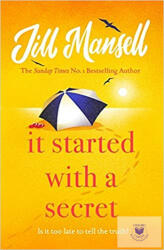It Started with a Secret - Jill Mansell (ISBN: 9781472252012)