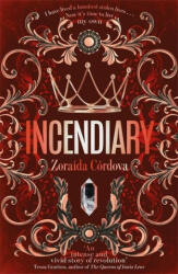 Incendiary - Zoraida Córdova (ISBN: 9781473677586)