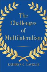 The Challenges of Multilateralism (ISBN: 9780300230451)
