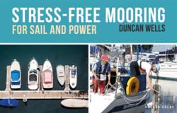 Stress-Free Mooring: For Sail and Power (ISBN: 9781472968357)