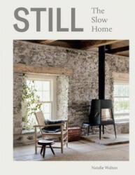 Still: The Slow Home (ISBN: 9781743795705)