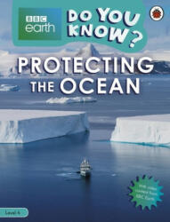 Do You Know? Level 4 - BBC Earth Looking After the Ocean - Ladybird (ISBN: 9780241355763)