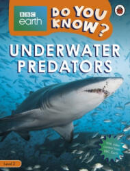 Do You Know? Level 2 - BBC Earth Underwater Predators - Ladybird (ISBN: 9780241355787)