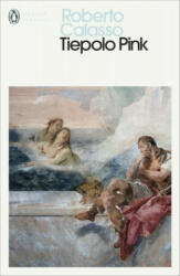 Tiepolo Pink - Roberto Calasso (ISBN: 9780241399422)