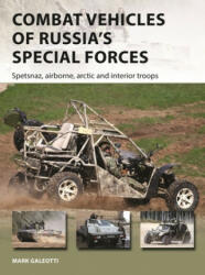 Combat Vehicles of Russia's Special Forces - Mark Galeotti (ISBN: 9781472841834)