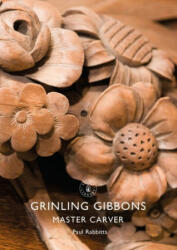 Grinling Gibbons - Paul Rabbitts (ISBN: 9781784424046)