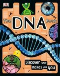 DNA Book - Discover what makes you you (ISBN: 9780241411018)