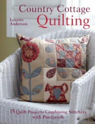 Country Cottage Quilting - Lynette Anderson (2012)